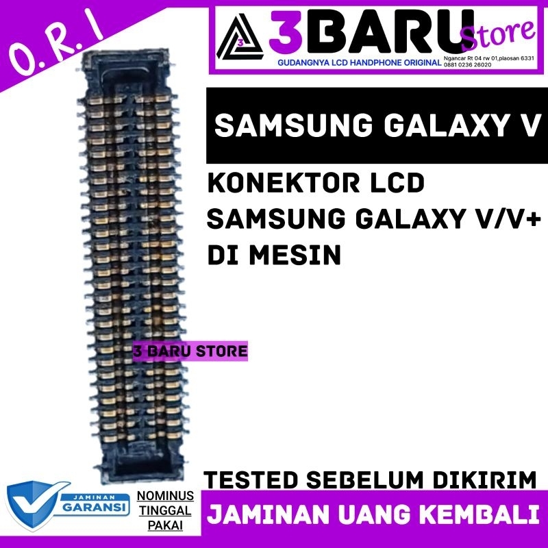 SOCKET / KONEKTOR LCD SAMSUNG GALAXY V,V+ soket lcd handphone galaxy V+