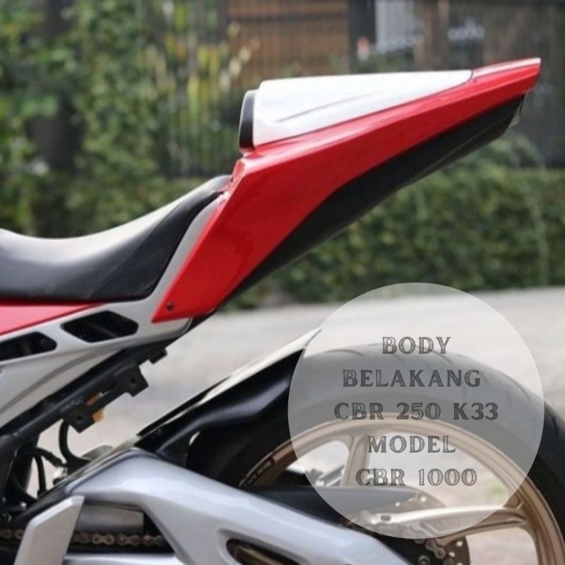 BODY BELAKANG CUSTOM CBR LOKAL 150 K45 K45A CBR 250 K33 MODEL CBR 1000