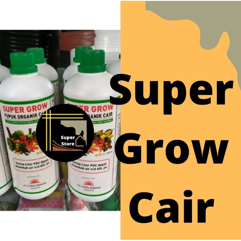Pupuk Organik / Pupuk Cair / Pupuk Buah / Pupuk Organik Cair Super Grow 1 Liter