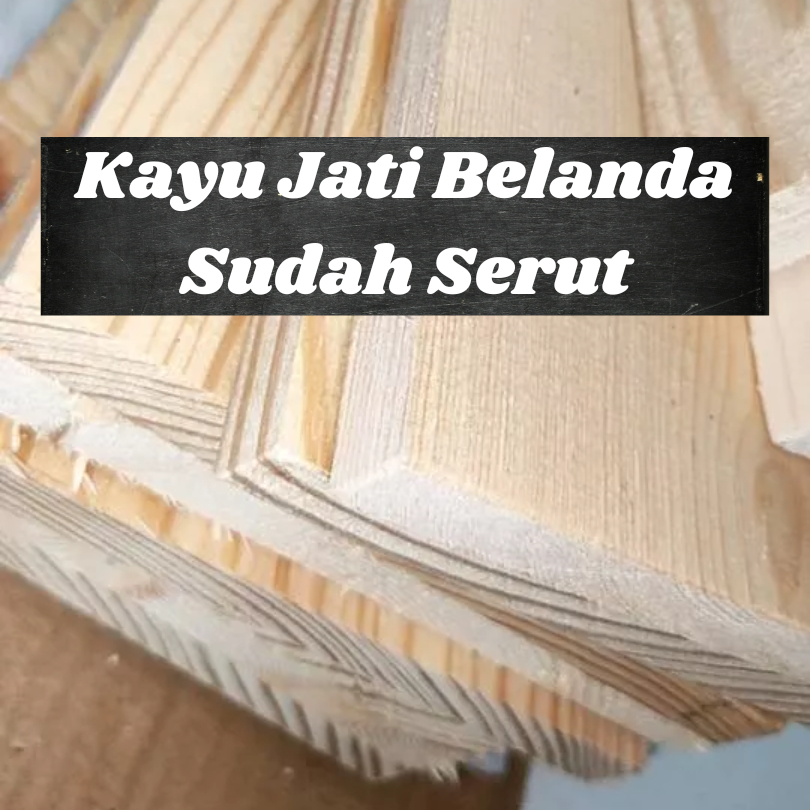 Kayu Jati Belanda Sudah Serut Kayu Palet Jati Belanda x Pallet