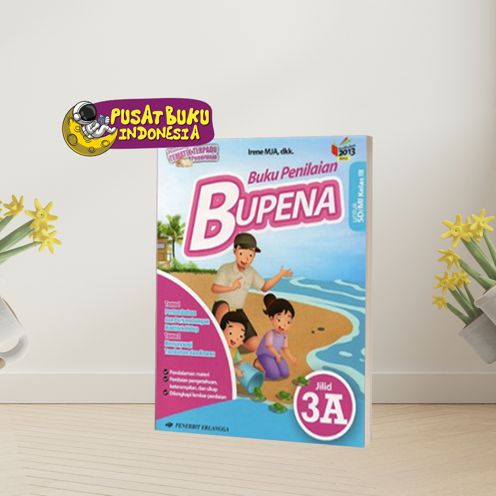 BUKU ANAK BUKU PANDUAN BELAJAR SOAL BUKU PENILAIAN NASIONAL BUPENA KURIKULUM 2013 MERDEKA SD/MI  KELAS 3  PENILAIAN 3D ANAK SD MI