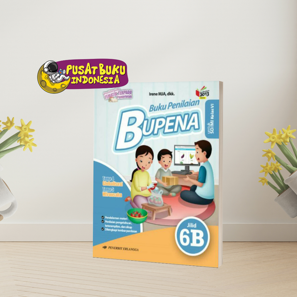 BUKU ANAK BUKU PANDUAN BELAJAR SOAL BUKU PENILAIAN NASIONAL BUPENA KURIKULUM 2013 MERDEKA SD/MI  KELAS 6 PENILAIAN ANAK SD MI