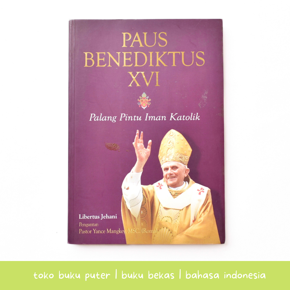 Buku Paus Benediktus XVI Palang Pintu Iman Katolik 9789794615379