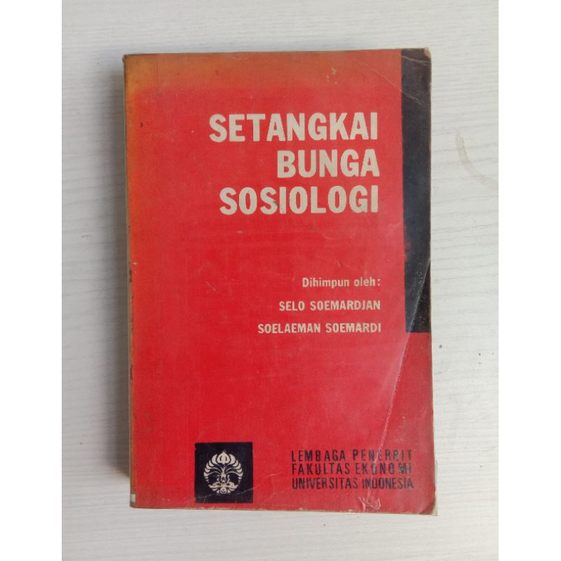 SETANGKAI BUNGA SOSIOLOGI: Buku bacaan untuk kuliah Pengantar Sosiologi