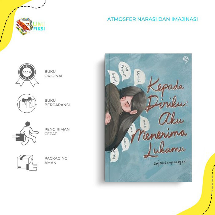 Buku Pengembangan Diri - Kepada Diriku Aku Menerima Lukamu -  Sajak Tanpa Abjad - Gagas Media - Bumifiksi