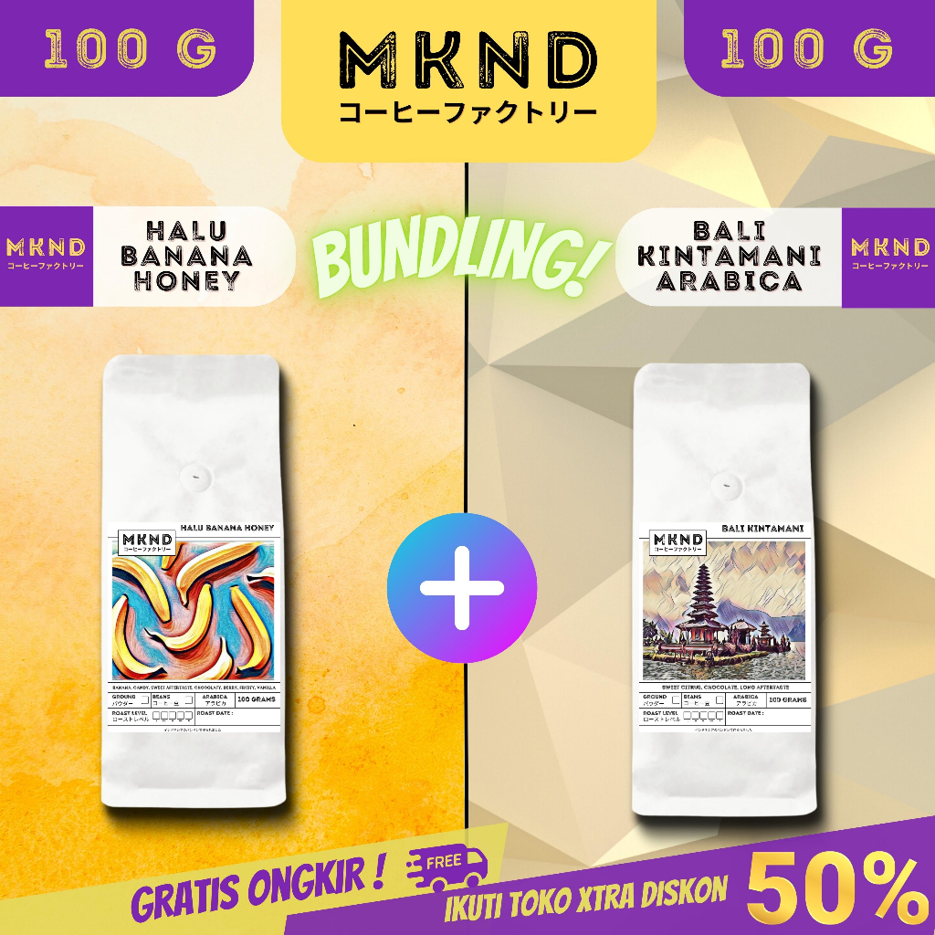 

MKND® BUNDLING HEMAT 2X100 KOPI ARABIKA HALU BANANA HONEY + BALI KINTAMANI SINGLE ORIGIN