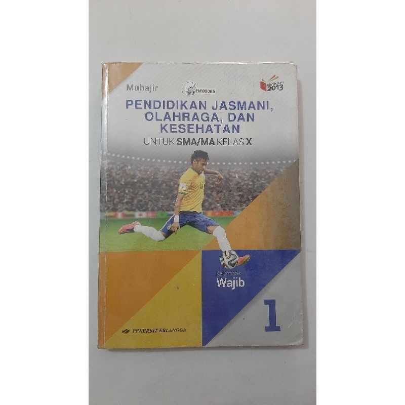 

pendidikan jasmani olahraga dan kesehatan (penjasorkes) kelas 10 erlangga k13