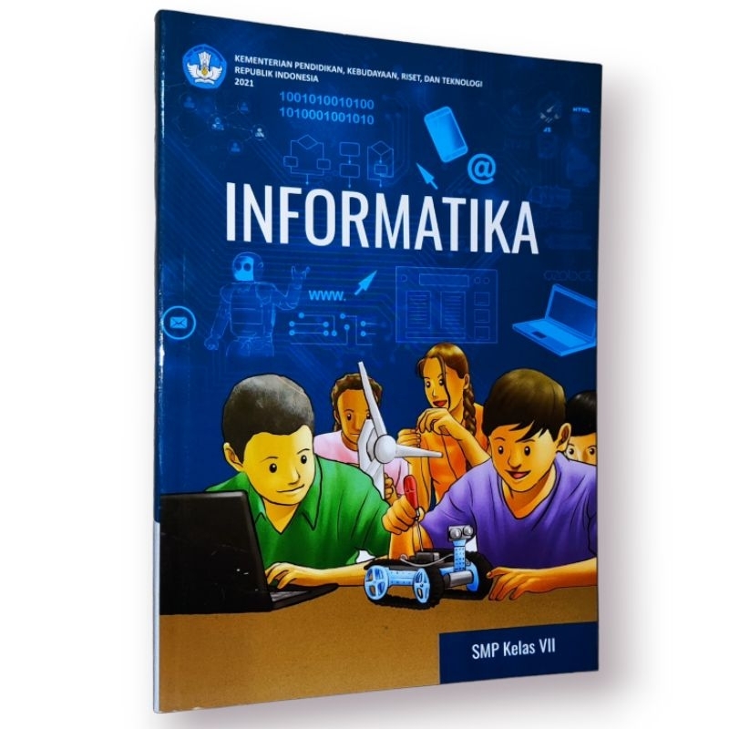 BUKU PELAJARAN INFORMATIKA UNTUK SMP KELAS VII DIKNAS KURIKULUM MERDEKA