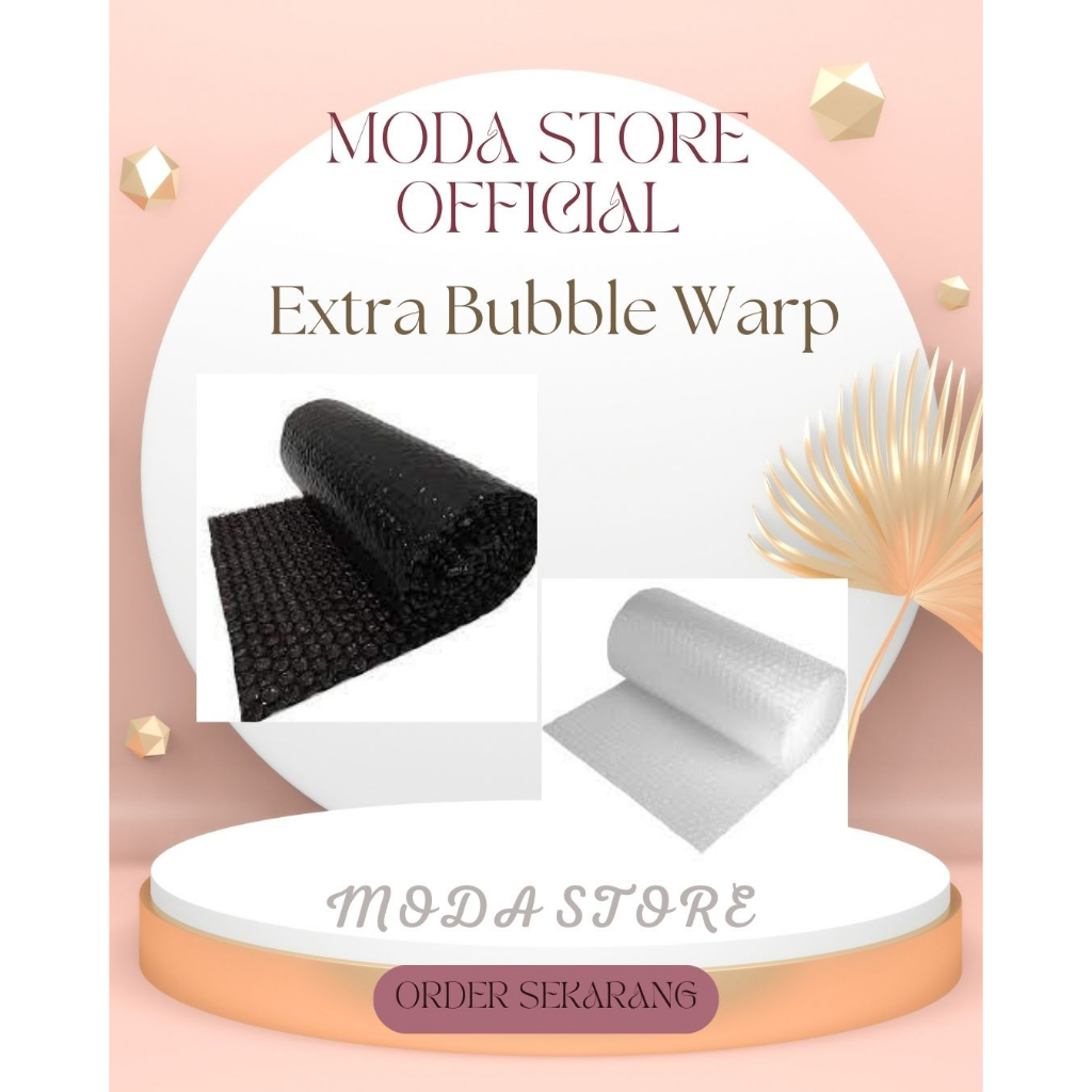 

EXTRA BUBBLE WRAP