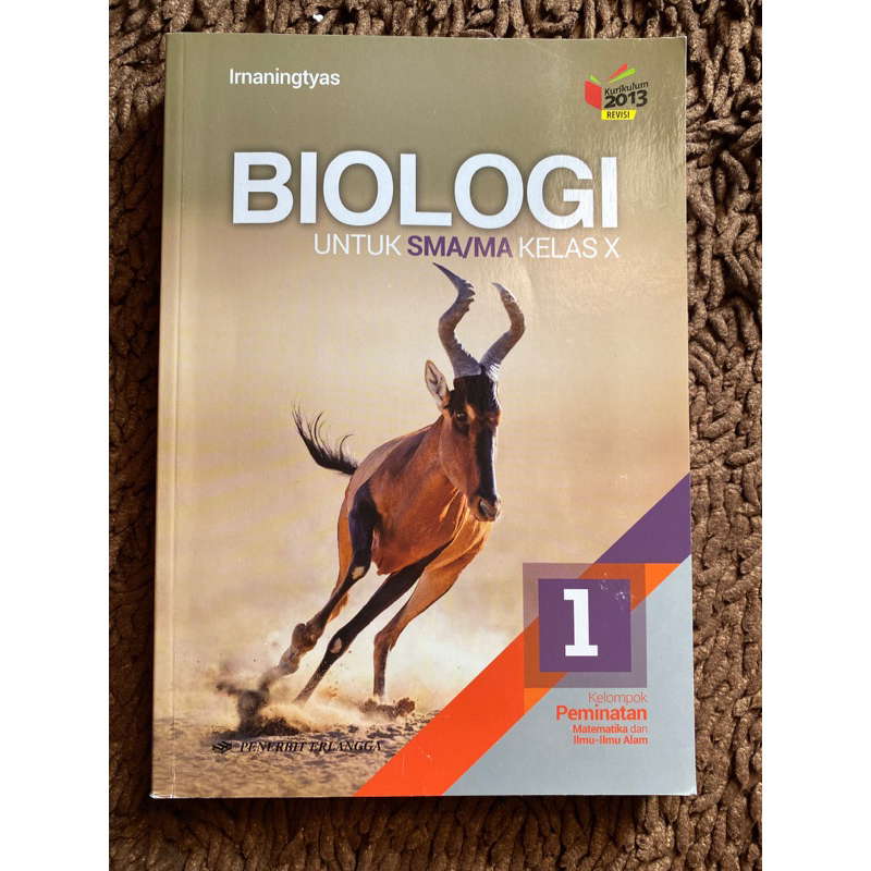 

Buku Biologi SMA X | Kelas 10 Kelas 1 SMA | Kurikulum 2013 Revisi | Penerbit Erlangga | Irnaningtyas