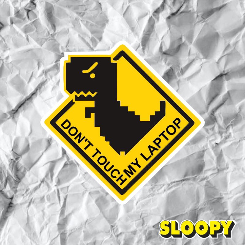 Sloopy - Stiker Dont Touch My Laptop Stiker Laptop