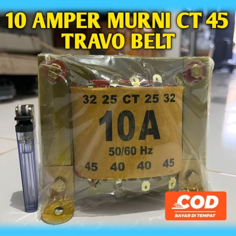TRAVO 10 AMPER CT 45 BELT TRAVO 10 AMPER MURNI TEMBAGA