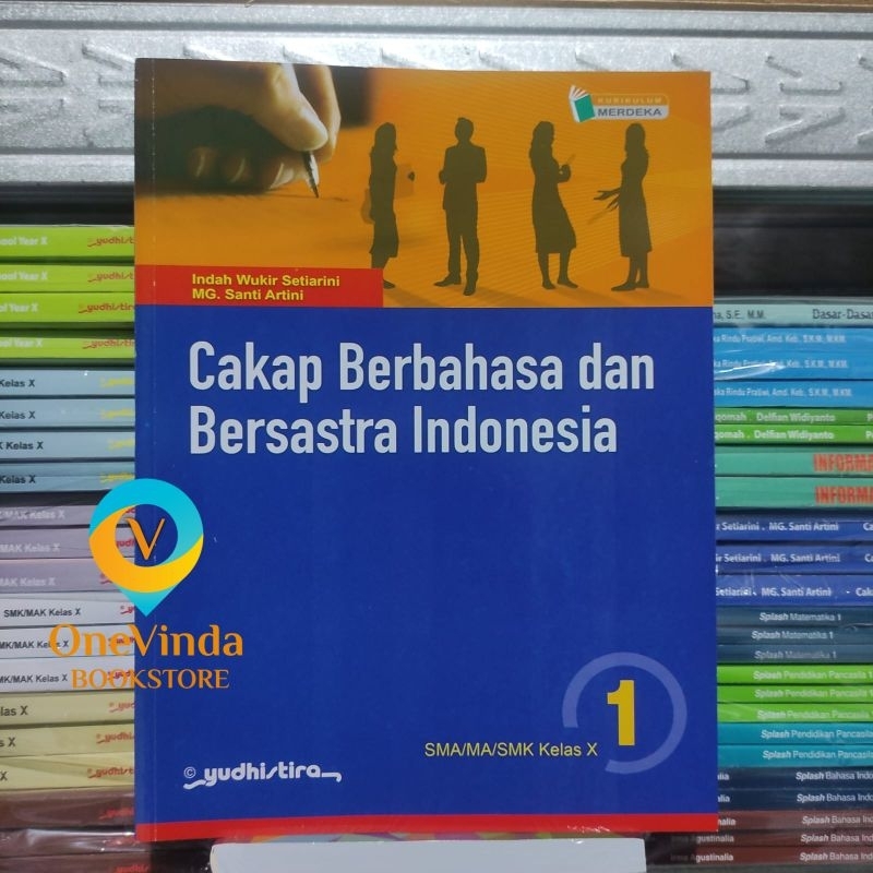 Buku Cakap Berbahasa dan Bersastra Indonesia - Indah Wukir Setiarini
