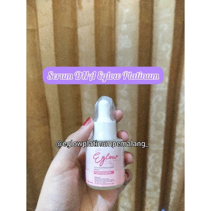 NA Skincare | SERUM DNA EGLOW PLATINUM | SERUM DNA | EGLOW PLATINUM | ORIGINAL BPOM