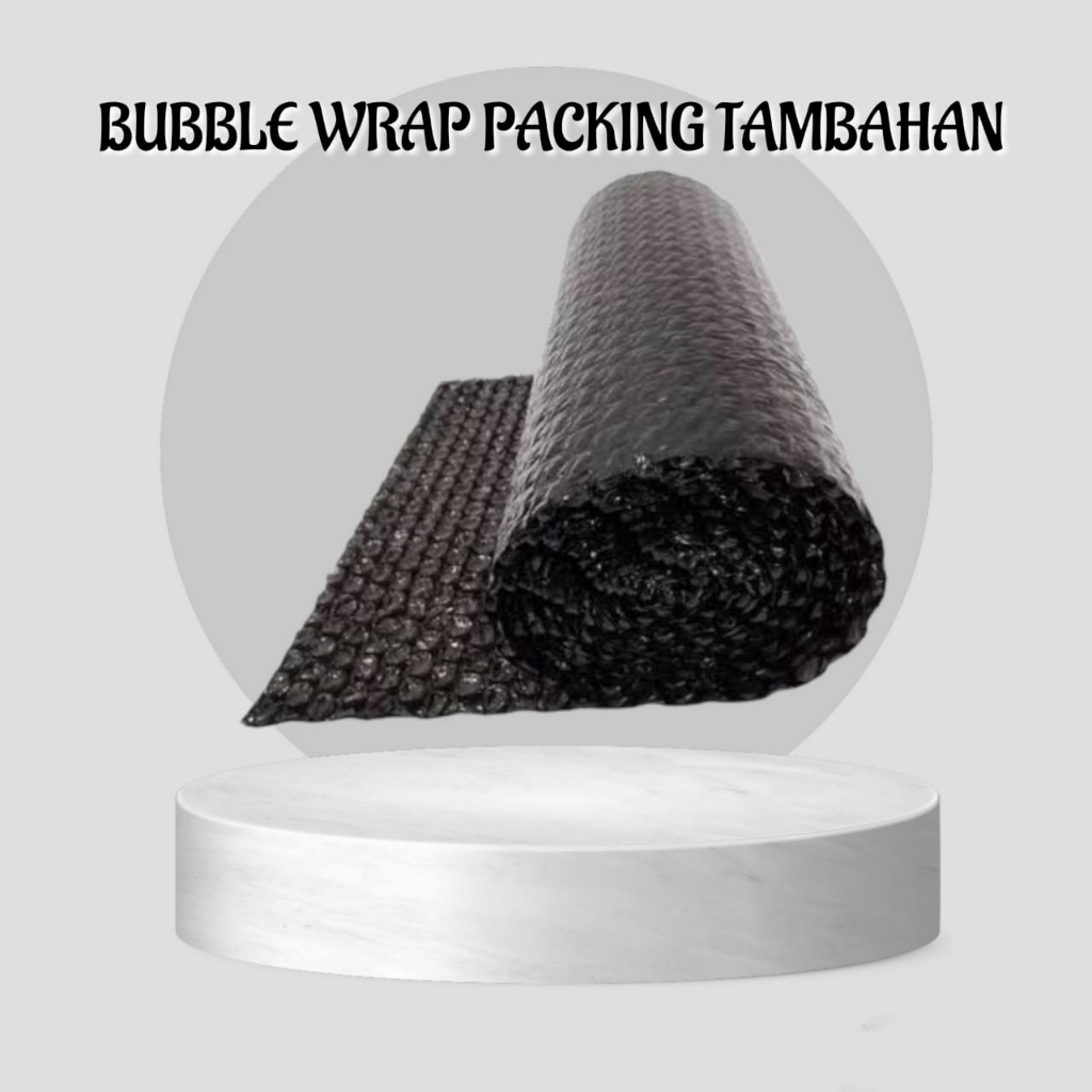 

EXTRA PACKING / BUBBLE WRAP / BUBBLE PACKING TAMBAHAN / BUBBLE WRAP PACKING TAMBAHAN AGAR PAKET AMAN SAMPAI TUJUAN