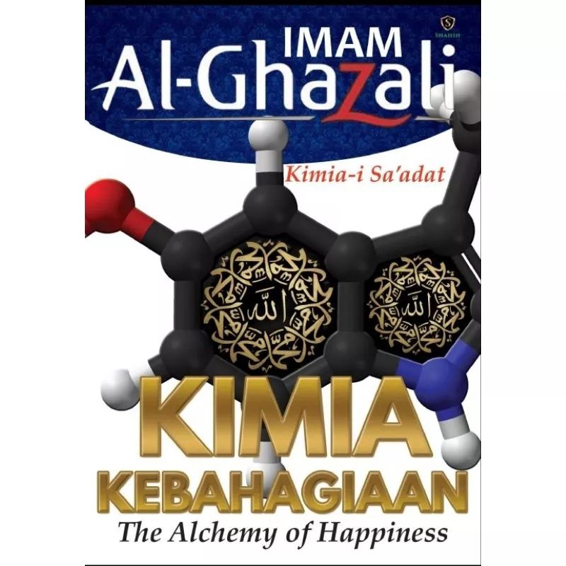 KIMIA KEBAHAGIAAN Imam Al-Ghazali