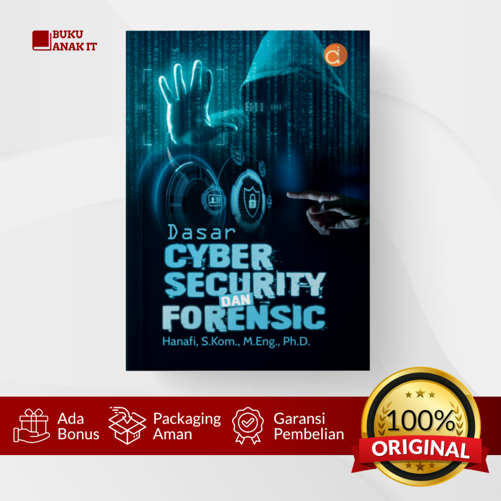 BUKU DASAR CYBER SECURITY DAN FORENSIC UNTUK PEMULA SAMPAI MAHIR
