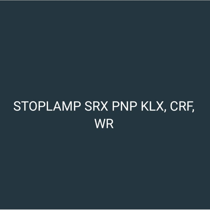 STOPLAMP LED SRX PNP KLX 150, CRF 150, WR 155