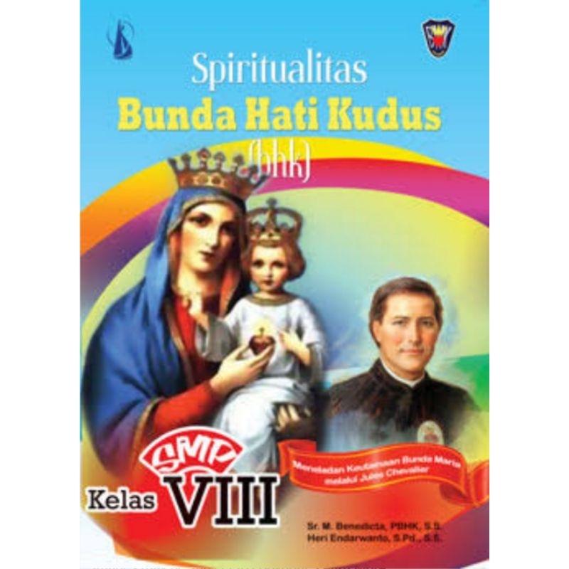 

BUKU SPIRITUALITAS BUNDA HATI KUDUS (BHK) kelas 8