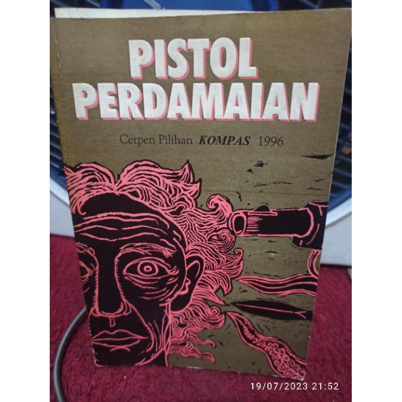 buku kumpulan cerpen pilihan Kompas 1996 pistol perdamaian
