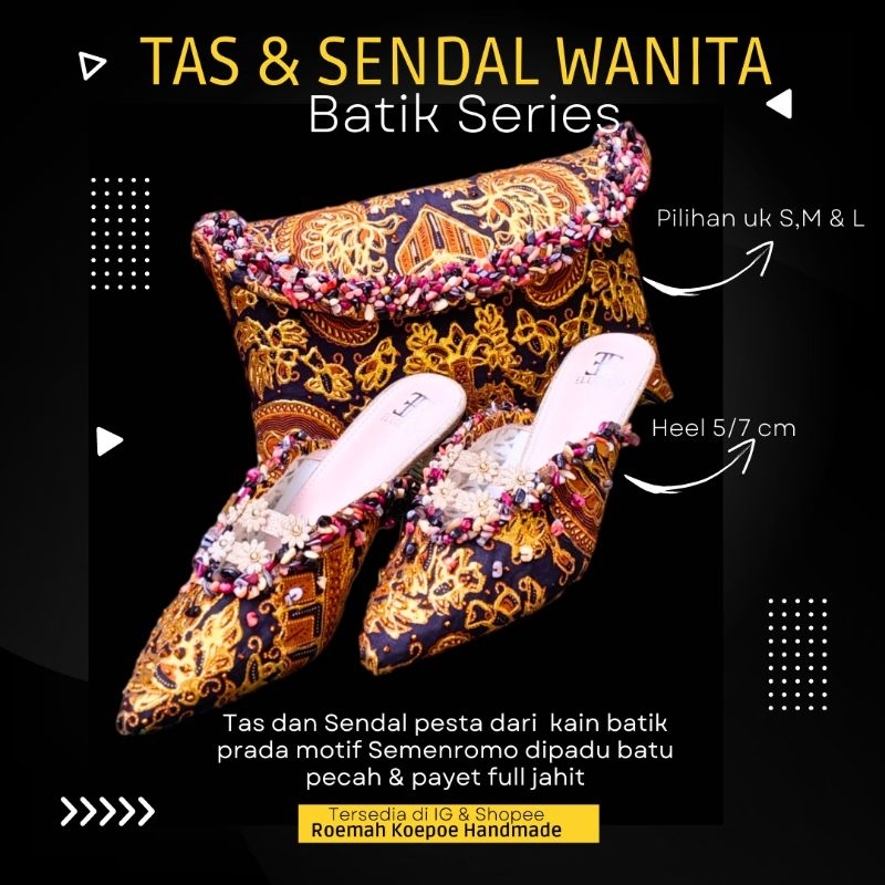 Tas dan Sendal Motif Batik kombinasi Batu & Payet