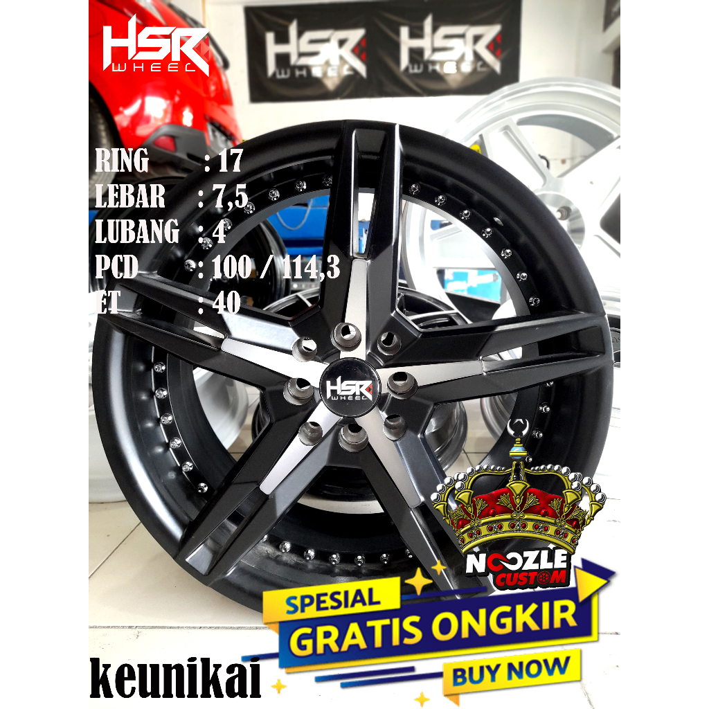 VELG MOBIL PALANG 5 RING 17 LUBANG 4 TYPE HSR KEUNIKAI PELEK RACING HSR RING 17