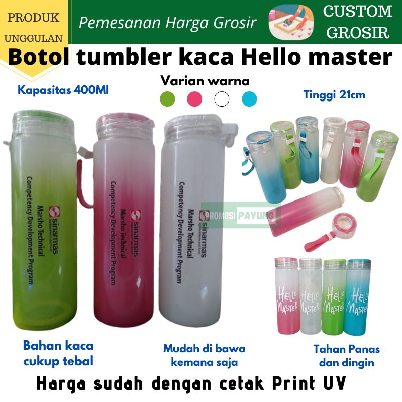CUSTOM GROSIR BOTOL KACA HELLO MASTER 400ML SUDAH CUSTOM PRINT UV NAMA LOGO SOUVENIR PROMOSI