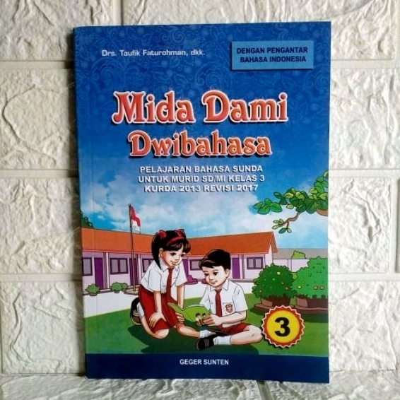 SD MI Kelas III Buku Bahasa Sunda MIDA DAMI DWIBAHASA SD Kelas 3 KURIKULUM 2013 REVISI 2017  

Drs. 