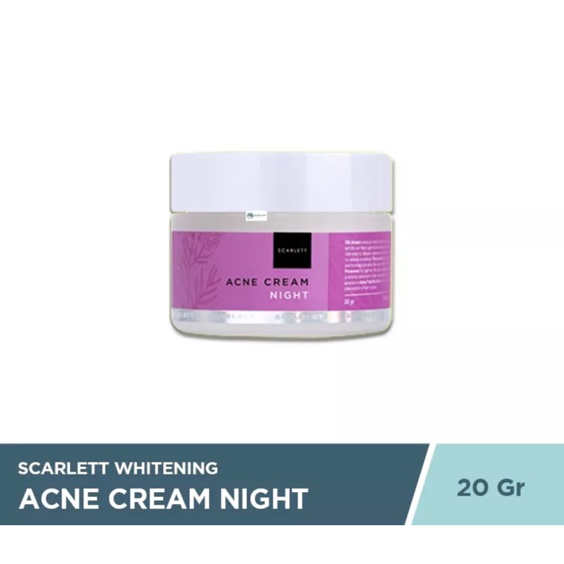 Scarlett Acne Cream Night 20 Gr - Krim Malam Untuk Kulit Berjerawat