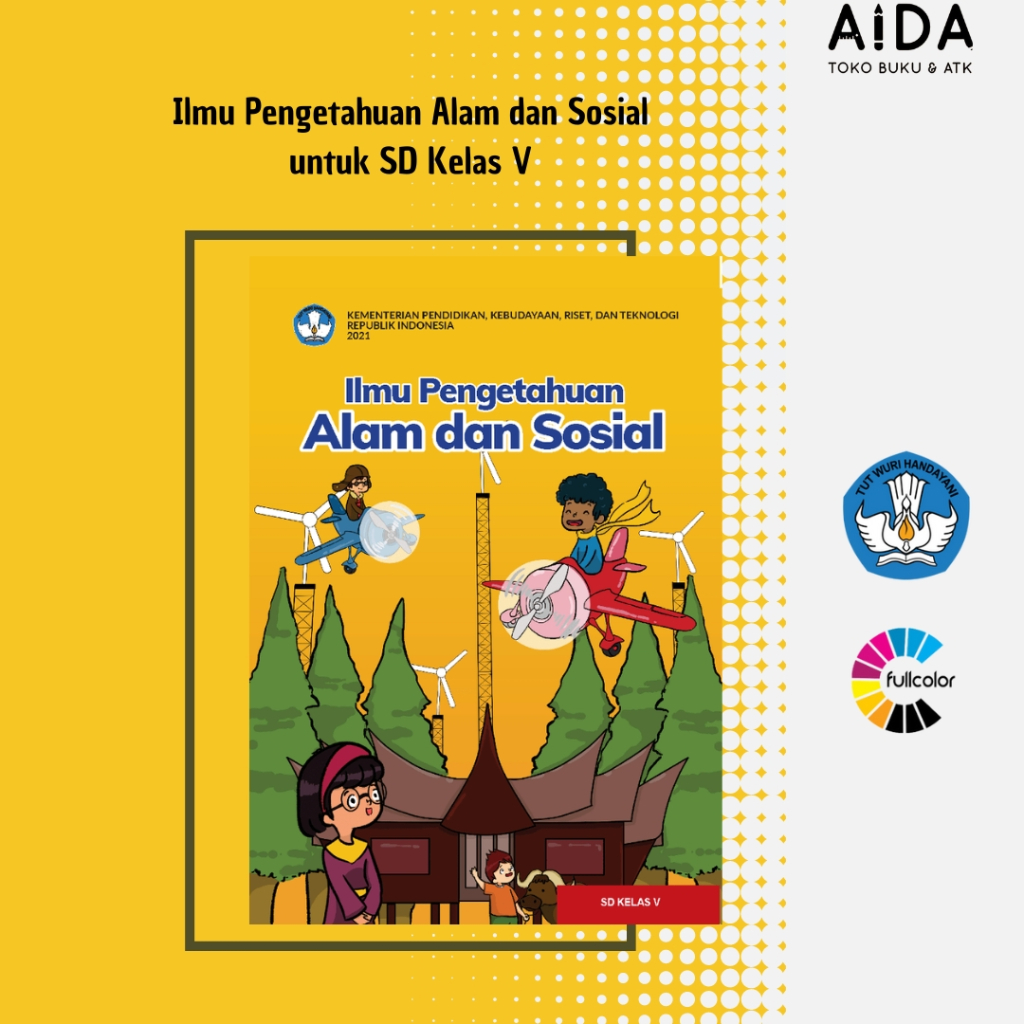 Buku pendidikan Kurikulum Merdeka SD IPA DAN IPS Kelas 5 - ILMU PENGETAHUAN ALAM DAN SOSIAL Kelas V 