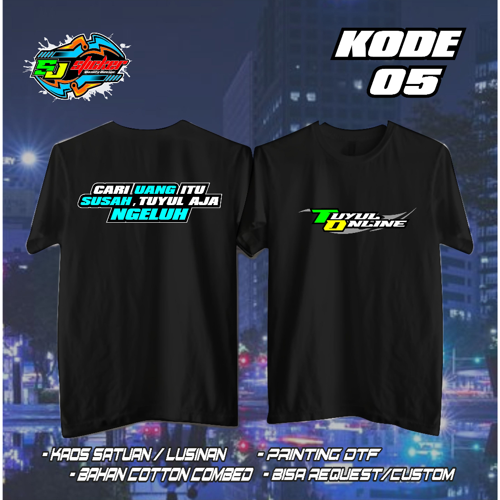 SJ 05 KAOS VIRAL "TUYUL ONLINE" KAOS ATASAN KEREN SATUAN/LUSINAN