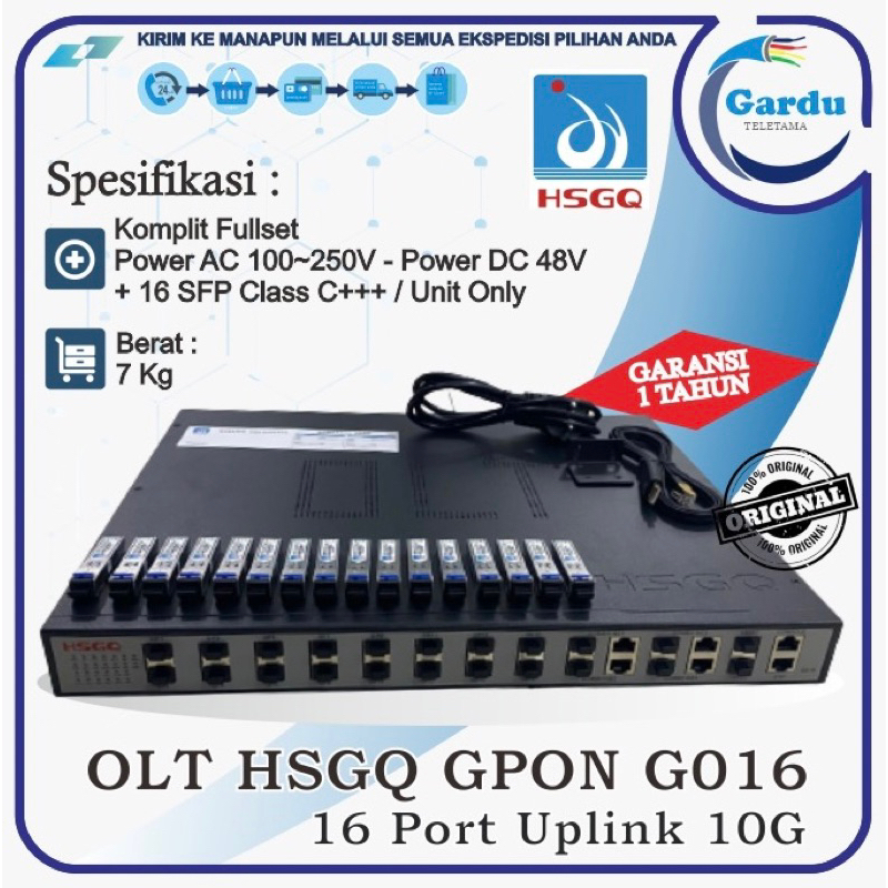 OLT HSGQ 16 Port GPON Tipe G016 Uplink 10G Power AC-DC + 16 SFP Class C+++ 7 dB/ 8 dB/ 9dB