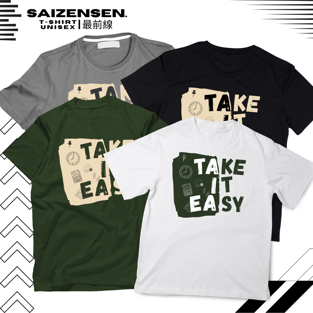 TSHIRT KOREAN STYLE TAKE IT EASY TSHIRT PREMIUM UNISEX TSHIRT MURAH