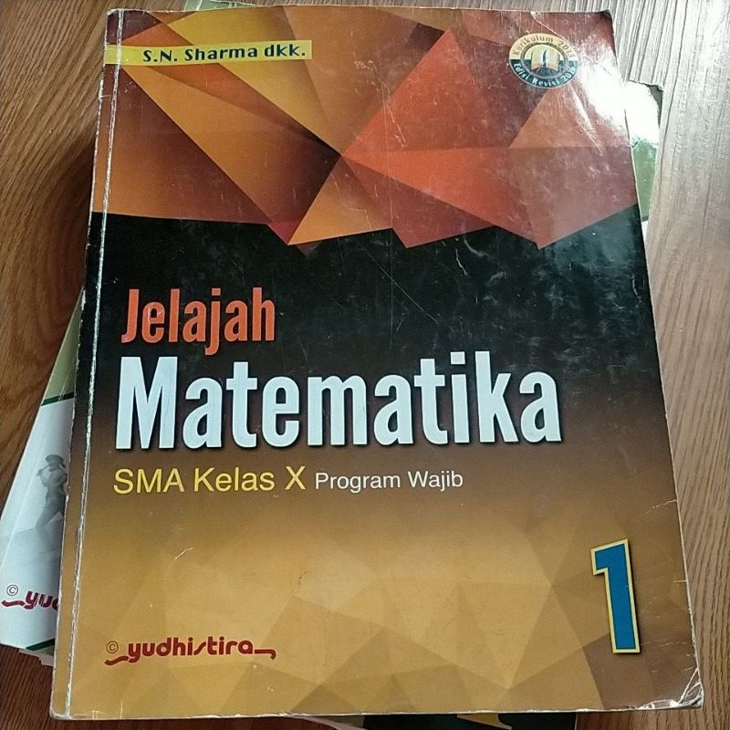 Buku Bekas Pakai - Buku Matematika Kelas SMA 1 Kurikulum 2013 / Buku Jelajah Matematika SMA Kelas X