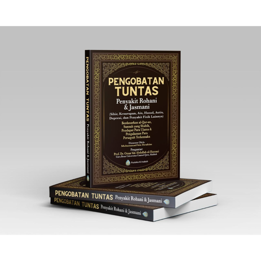 

Pengobatan Tuntas Penyakit Rohani & Jasmani - pustaka al inabah