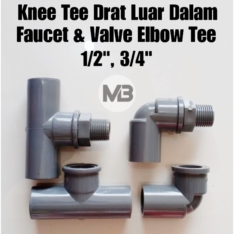 Knee Tee Drat Luar Dalam 1/2" l 3/4" l Sambungan Pipa Pralon Pvc Faucet & Valve Elbow Tee