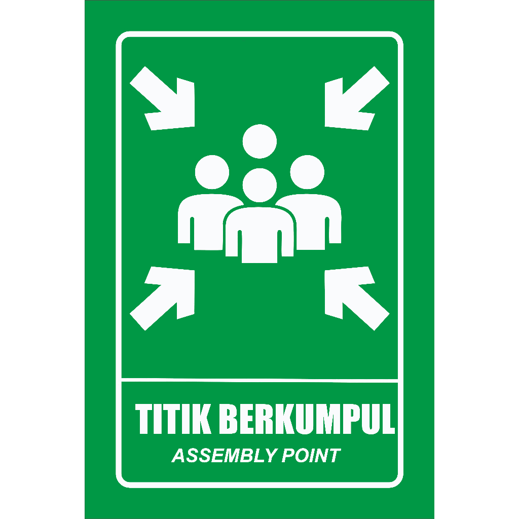 Akrilik Titik Kumpul / Assembly Point / Titik Berkumpul