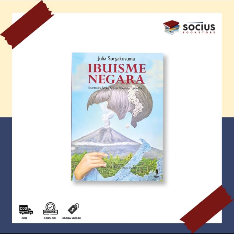 IBUISME NEGARA (Konstruksi Sosial Keperempuanan Orde Baru)