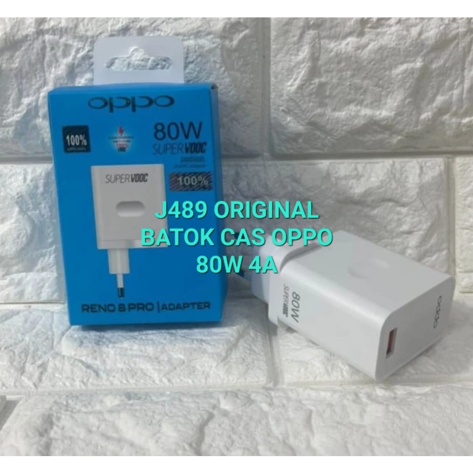 J489 ORI CHARGER CHARGER VOOC 80 watt ori adaptor batok oppo 80W super fast charging kepala chargeR