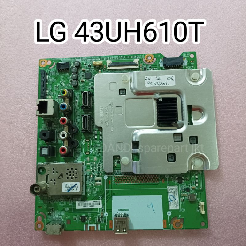 MB LG 43UH610T - MAINBOARD - MB LG - MESIN TV - MOTHERBOARD - MAINBOARD LG