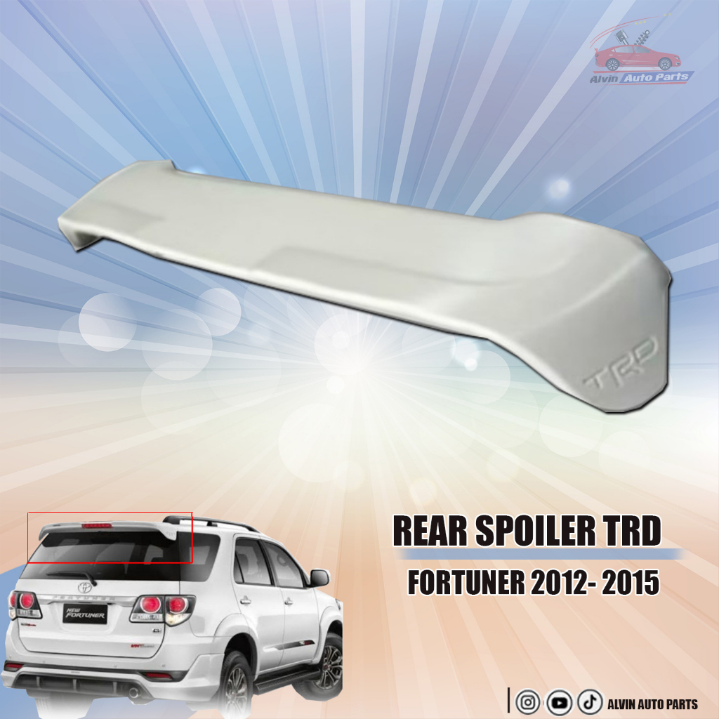REAR SPOILER FORTUNER 2012 - 2015 / SPOILER FORTUNER TRD 2012 - 2015
