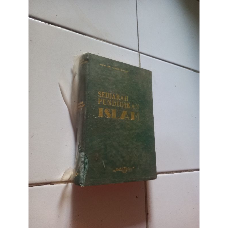 Sedjarah pendidikan islam - Ahmad Sjalabi