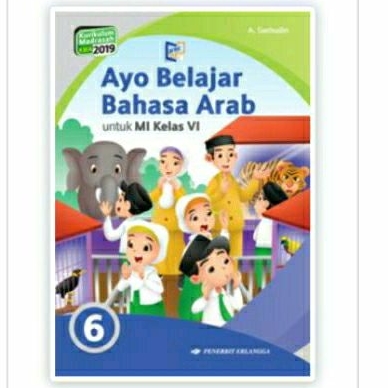 Buku Ayo Belajar Bahasa Arab Untuk MI kelas VI/6 Erlangga