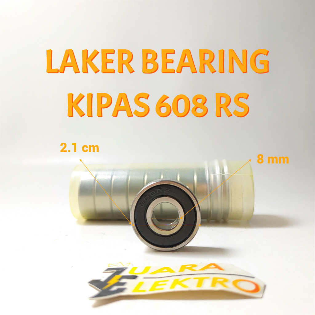 LAKER BEARING KIPAS ANGIN 608 RS | Bearing (Laker) Kipas Angin 608 RS