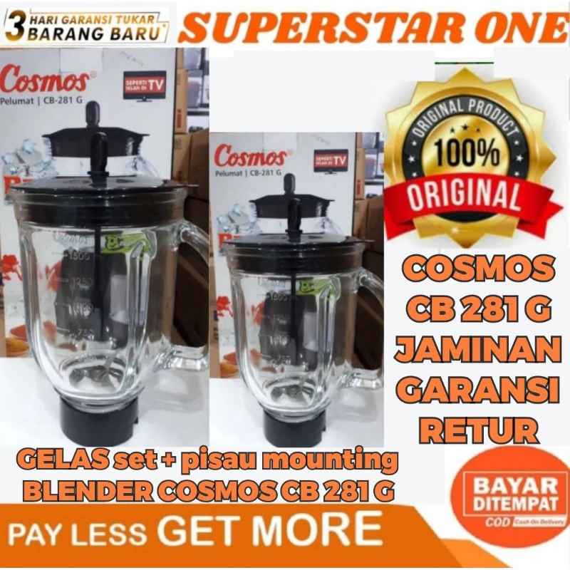 GELAS JUS + PISAU MOUNTING BLENDER COSMOS CB 281 G / CB 282 G BLENDER CB 281 G / CB 282 G COSMOS