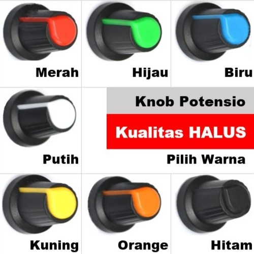 Knob Potensio Tutup Potensiometer Knop Potensio Knob Potensiometer