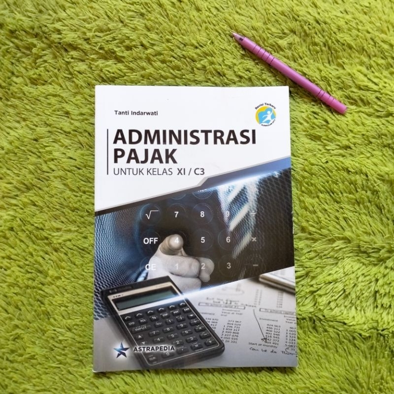 ORIGINAL BUKU ADMINISTRASI PAJAK KELAS 11 C3 SMK