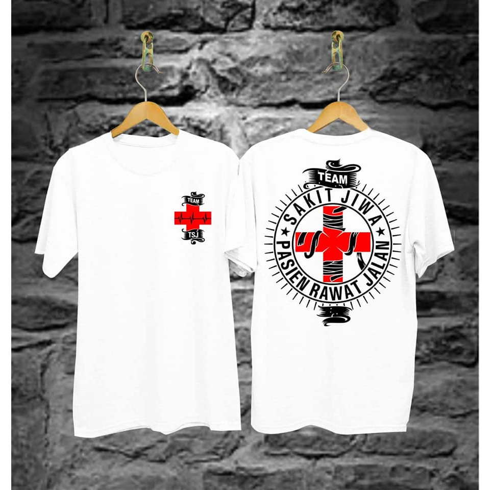 TEAM SAKIT JIWA PASIEN SAKIT JIWA KAOS DISTRO COTTON COMBEDS 30S