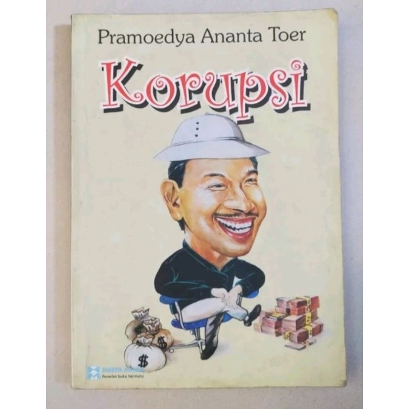 Pramoedya Ananta Toer - Korupsi (buku original Hasta Mitra, cetakan 2002)