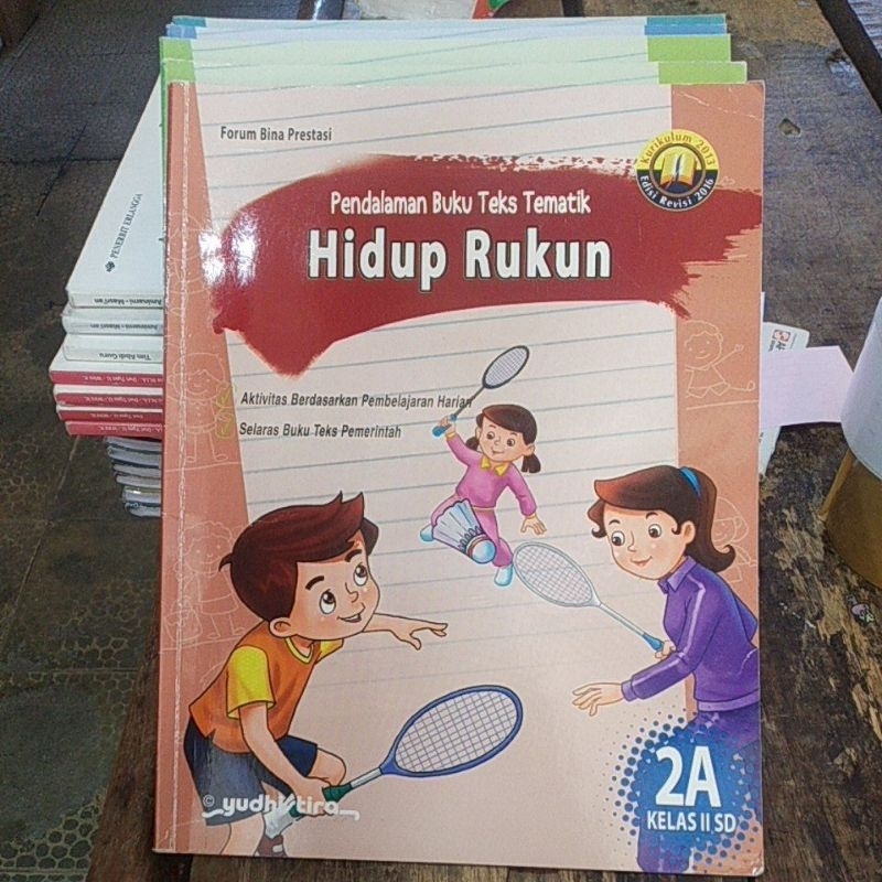 

Buku sekolah YUDHISTIRA forum bina prestasi k2013 revisi 2016 kelas 2a, b, c, d